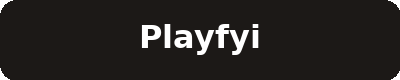 PLAYFYI